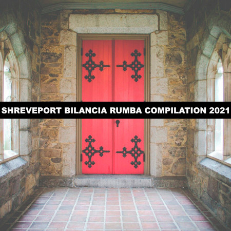 SHREVEPORT BILANCIA RUMBA COMPILATION 2021