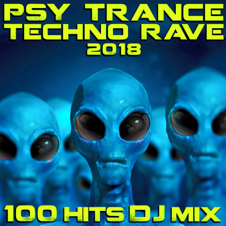 Psy Trance Techno Rave 2018 100 Hits DJ Mix 專輯封面