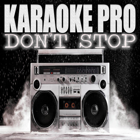 Don't Stop (Originally Performed by Megan Thee Stallion and Young Thug) (Karaoke Version)