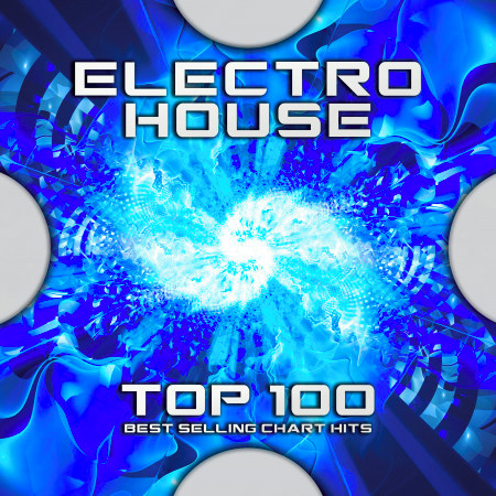 Electro House Top 100 Best Selling Chart Hits