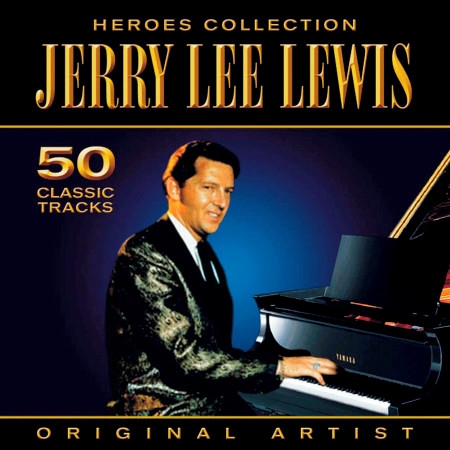 Heroes Collection - Jerry Lee Lewis