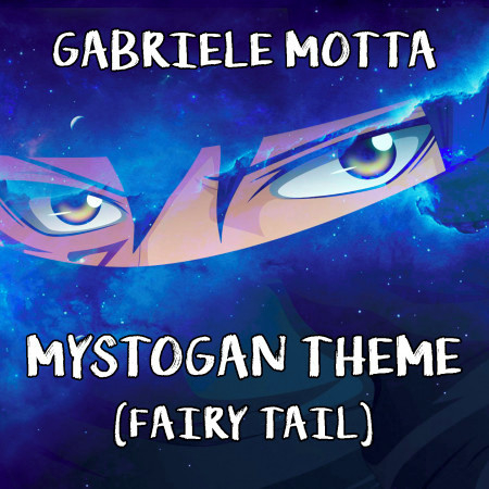 Mystogan Theme (From "Fairy Tail")