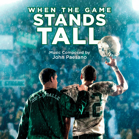 When the Game Stands Tall (Original Motion Picture Score)