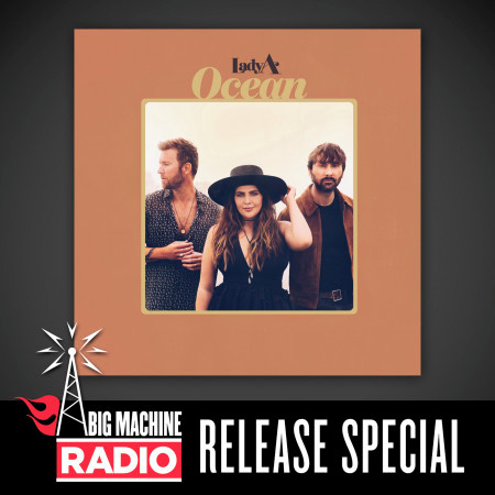 Ocean (Big Machine Radio Release Special)