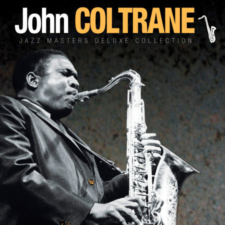 Jazz Masters Deluxe Collection: John Coltrane