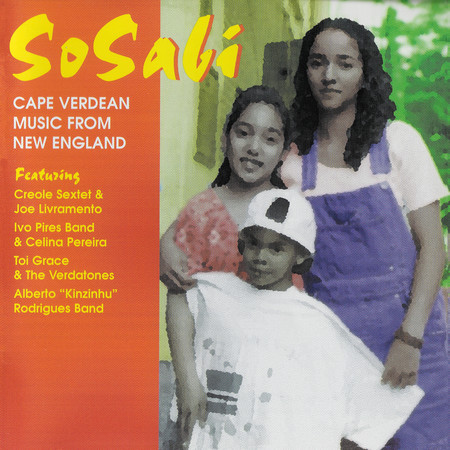 So Sabi: Cape Verdean Music From New England