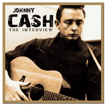 Johnny Cash - The Interview