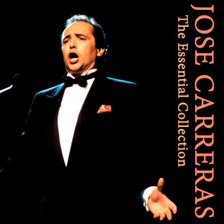 Jose Carreras, The Essential Collection