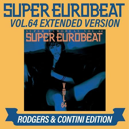SUPER EUROBEAT VOL.64 EXTENDED VERSION RODGERS & CONTINI EDITION