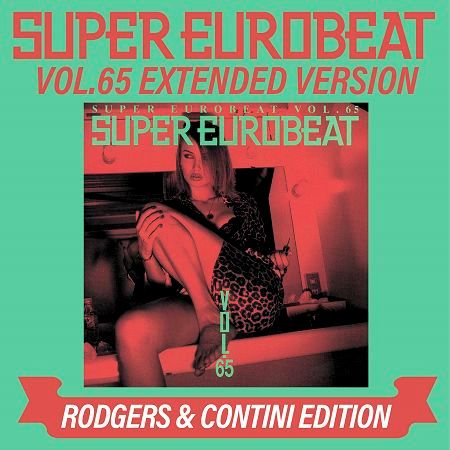 SUPER EUROBEAT VOL.65 EXTENDED VERSION RODGERS & CONTINI EDITION