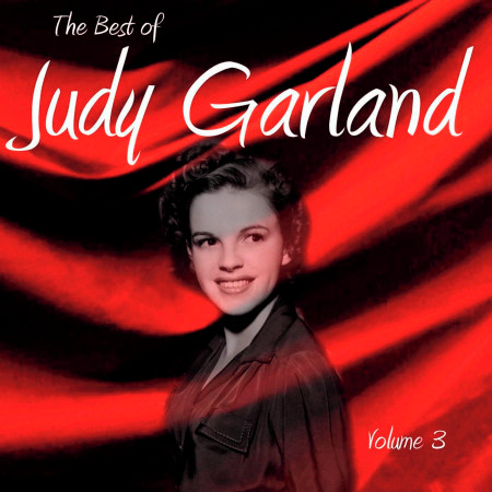 The Best of Judy Garland Volume 3