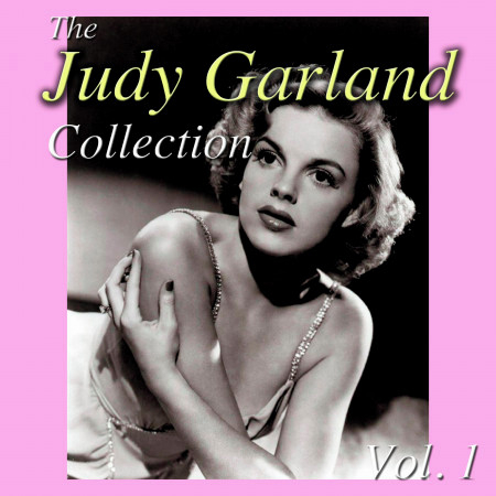 The Judy Garland Collection, Vol. 1