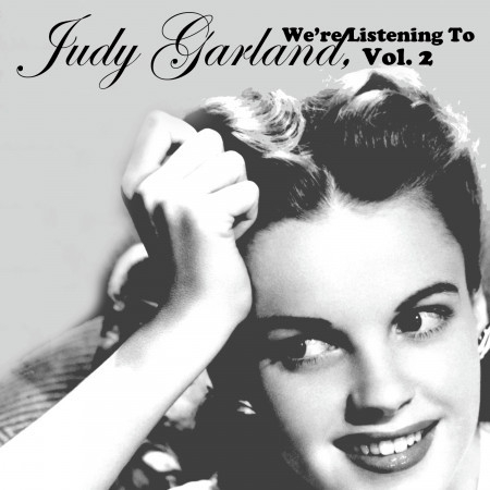 You Ll Never Walk Alone Judy Garland We Re Listening To Judy Garland Vol 2專輯 Line Music You Ll Never Walk Alone Judy Garland We Re Listening To Judy Garland Vol 2專輯 Line Music