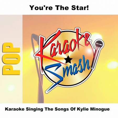 Karaoke Singing The Songs Of Kylie Minogue