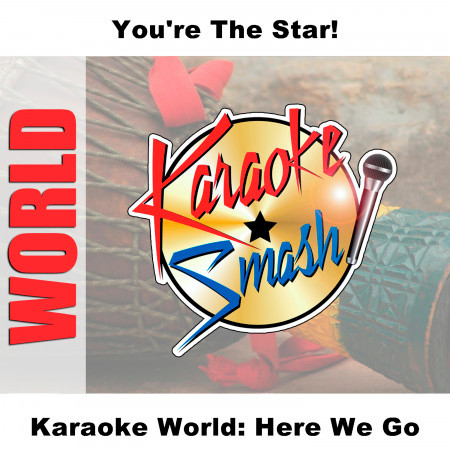 Karaoke World: Here We Go