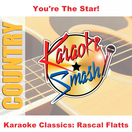 Karaoke Classics: Rascal Flatts