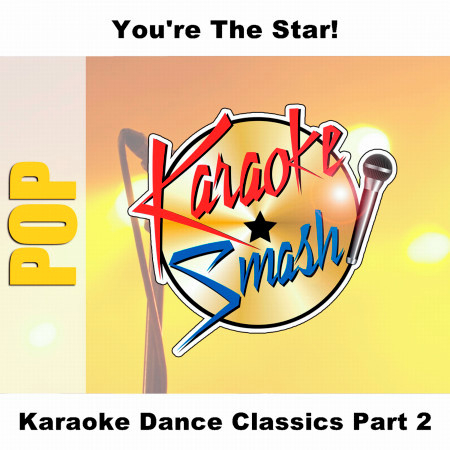 Karaoke Dance Classics Part 2