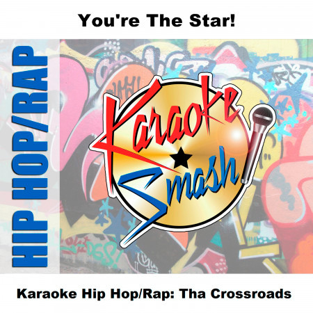 Karaoke Hip Hop/Rap: Tha Crossroads