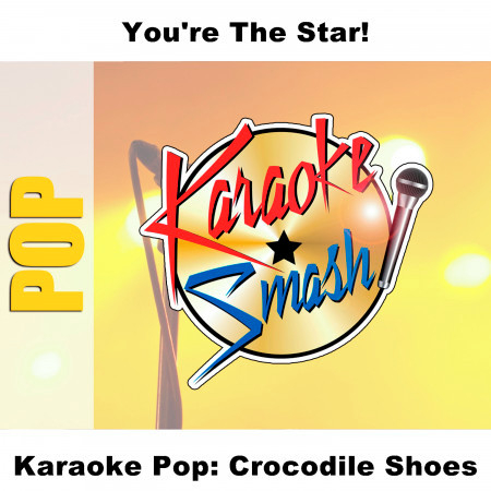 Karaoke Pop: Crocodile Shoes