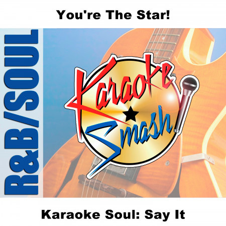 Karaoke Soul: Say It