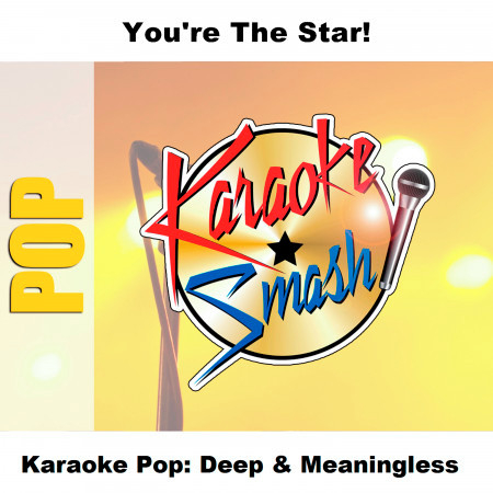 Karaoke Pop: Deep & Meaningless