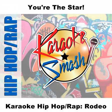 Karaoke Hip Hop/Rap: Rodeo