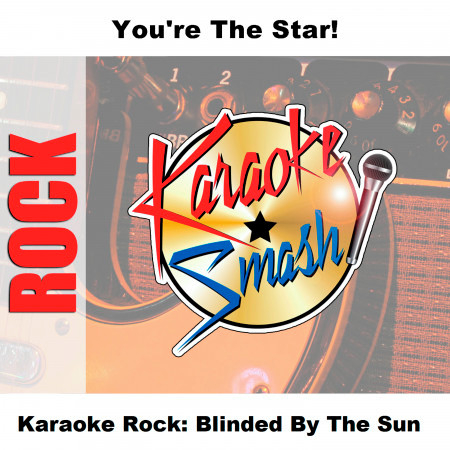 Karaoke Rock: Blinded By The Sun