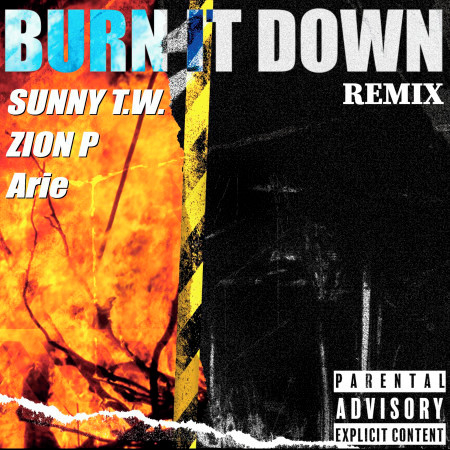 Burn It Down (feat. 艾瑞 & Sunny T.W.) 專輯封面