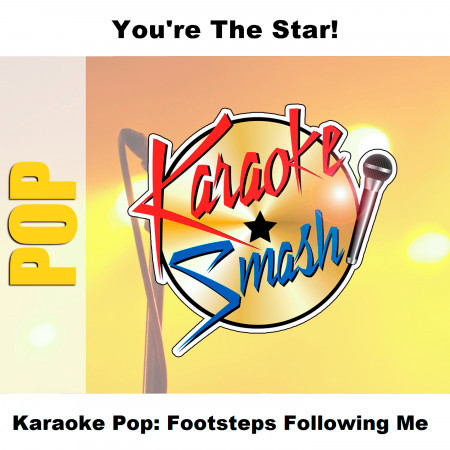 Footsteps Following Me (Karaoke-Version) As Made Famous By: Frances Nero