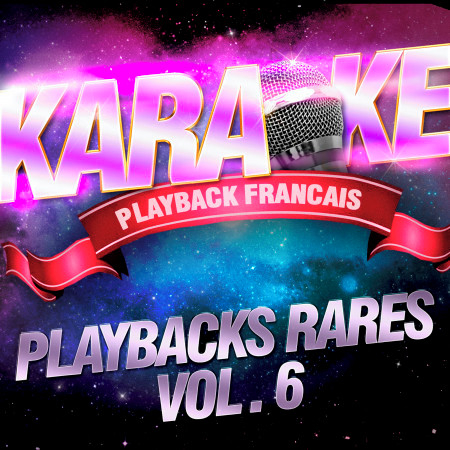 Les playbacks rares, Vol. 6
