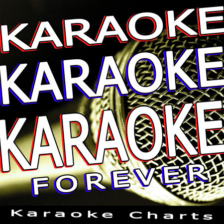 Karaoke Karaoke Karaoke - Forever