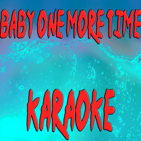 Baby One More Time (In the Style of Tony Lucca) [Karaoke Version]