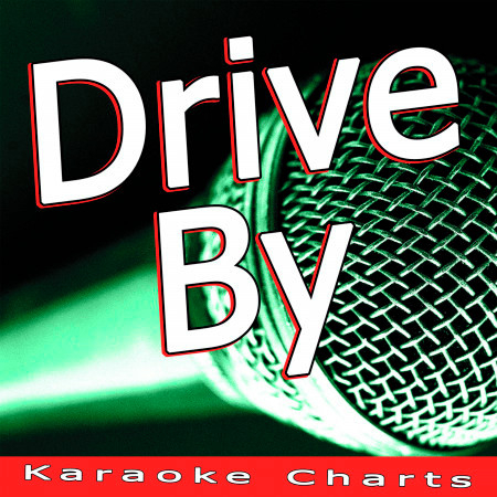 Drive By (Originally Performed By Train)