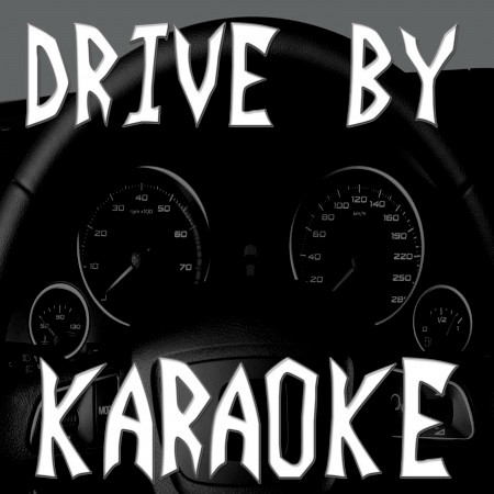 Drive By (Karaoke Version)