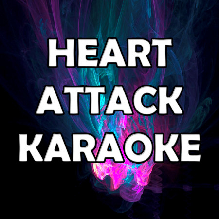 Heart Attack (Karaoke Version)