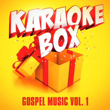 Karaoke Box: Gospel Music Classics, Vol. 1