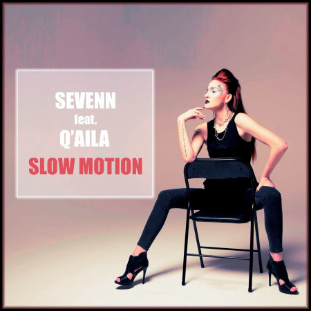Slow Motion (feat. Q'aila) 專輯封面