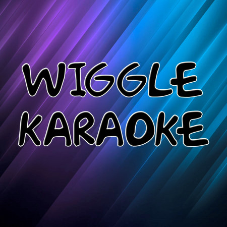 Wiggle (In the Style of Jason Derulo) [Karaoke Version]