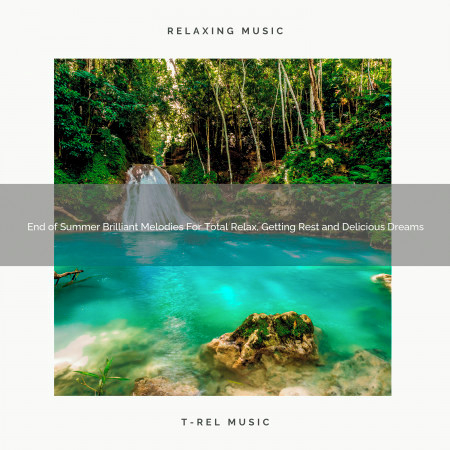 Autumn Brilliant Melodies For Gentle Relaxation, Absolute Relaxation and Sweet Dreams