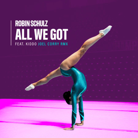 All We Got (feat. KIDDO) (Joel Corry Remix)