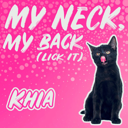 My Neck, My Back (Lick It) [Re-Recorded]