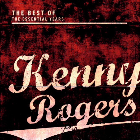 Best of the Essential Years: Kenny Rogers