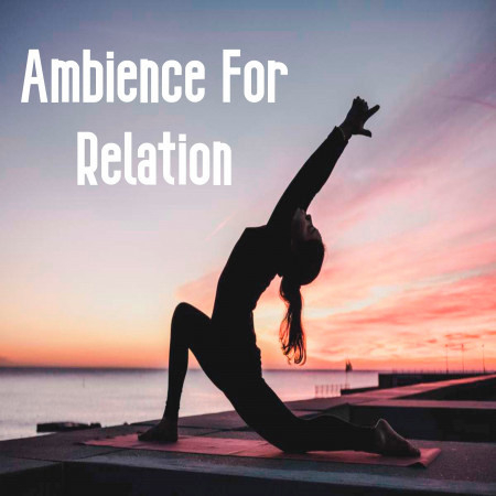 Ambience For Relation