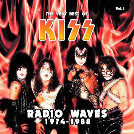 Radio Waves 1974-1988: The Very Best of Kiss, Vol. 1 (Live)