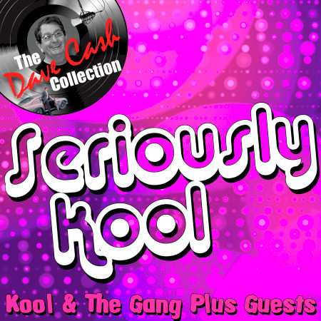 Seriously Kool (The Dave Cash Collection)