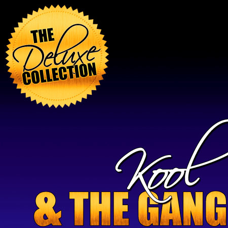 The Deluxe Collection: Kool & The Gang (Live)