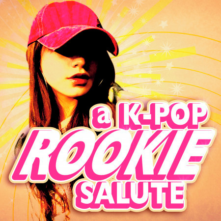 A K-Pop Rookie Salute