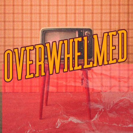 Overwhelmed (Instrumental)