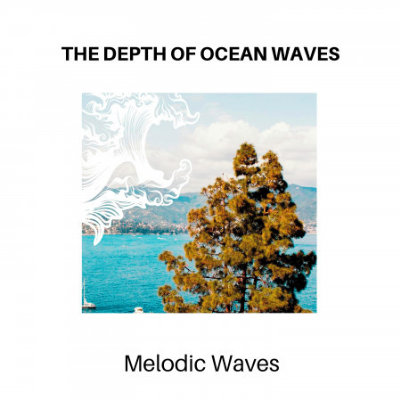 The Depth of Ocean Waves - Melodic Waves