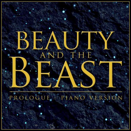 Prologue (From "Beauty and the Beast") [Piano Rendition]